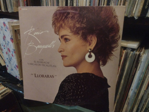 Rocío Banquells Con Mariachi Llorarás,vinyl, Lp, Acetato.