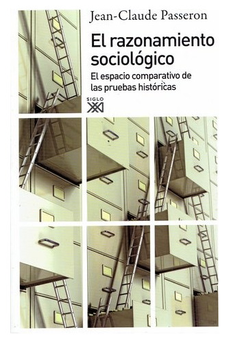 El Razonamiento Sociológico, Passeron, Ed. Sxxi Esp.