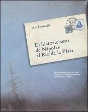 Libro El Historicismo De Napoles Al Rio De La Plata De Ana J