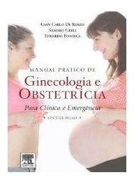 Manual Prático De Ginecologia E Obstetrícia - Para Clinica E