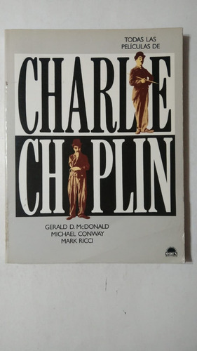 Todas Las Peliculas De Charlie Chaplin-mcdonald/conway-(66) (Usado)