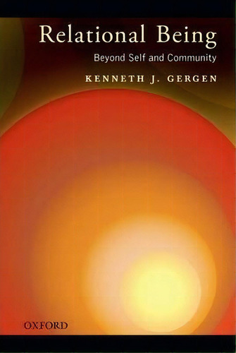 Relational Being, De Kenneth J. Gergen. Editorial Oxford University Press Inc, Tapa Blanda En Inglés