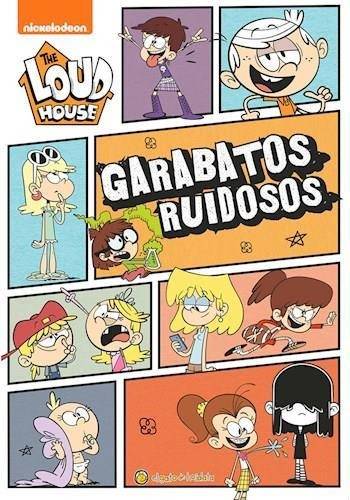 The Loud House Garabatos Ruidosos * Guadal