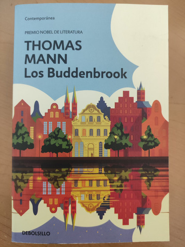 Los Buddenbrook. Thomas Mann. Ed. Debolsillo 