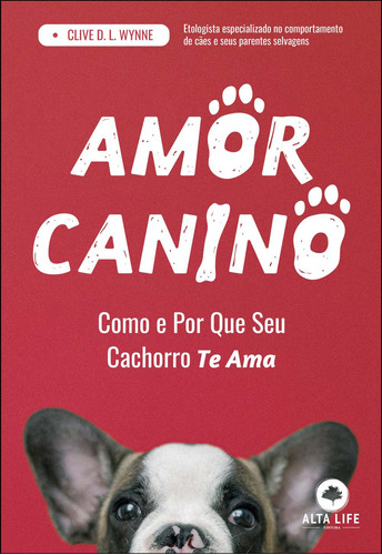 Libro Amor Canino Como E Por Que Seu Cachorro Te Ama De Wynn