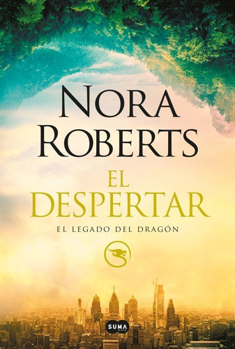 El Despertar - El Legado Del Dragon 1 - Nora Roberts