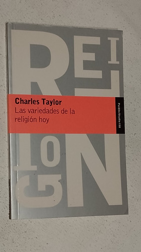 Las Variedades De La Religion Hoy-ch Taylor-nuevo-paidos