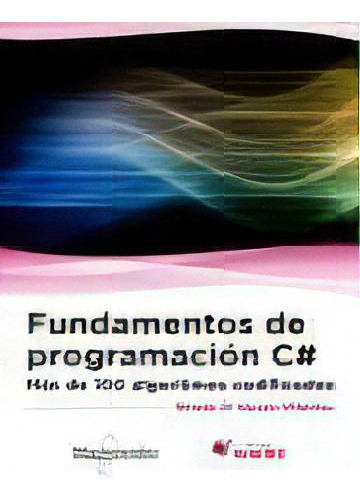Fundamentos De Programaciãâ³n C#, De Marcelo Villalobos , Ricardo Walter. Editorial Marcombo, Tapa Blanda En Español