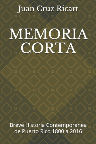 Libro : Memoria Corta Breve Historia Contemporanea De Puert