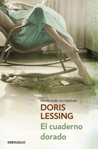 El cuaderno dorado, de Lessing, Doris. Serie Contemporánea Editorial Debolsillo, tapa blanda en español, 2014