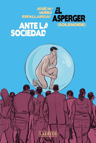 Libro El Asperger Ante La Sociedad (solenoide) - Nuã¿ez E...