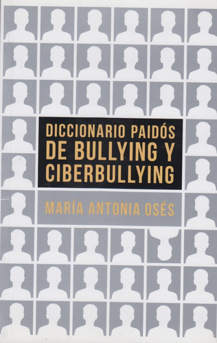 Diccionario Paidós De Bullying Ciberbullying Osés Excelente