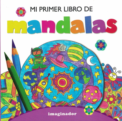 Mi Primer Libro De Mandalas - Imaginador