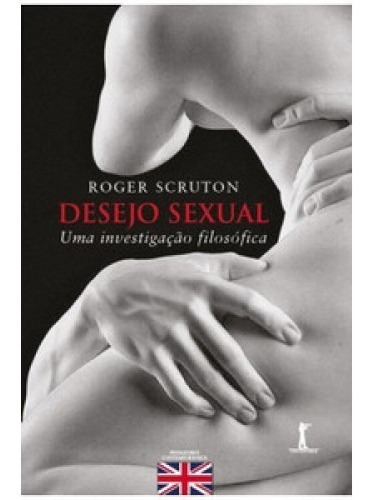 Desejo Sexual: Uma Investigação Filosófica