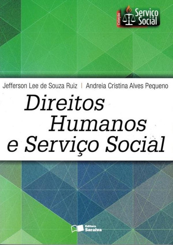 Direitos Humanos E Servicos Social - Colecao Servico Socia