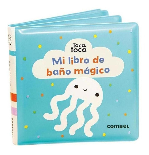 Mi Libro De Baño Mágico, De Toca Toca. Editorial Combel, Tapa Blanda En Español, 2022