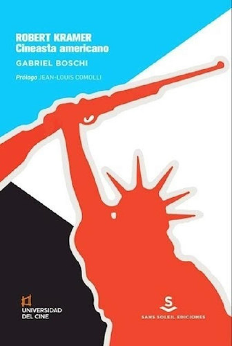 Libro - Robert Kramer: Cineasta Americano - Gabriel Boschi