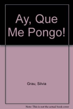 Ay Que Me Pongo (re-cortala)