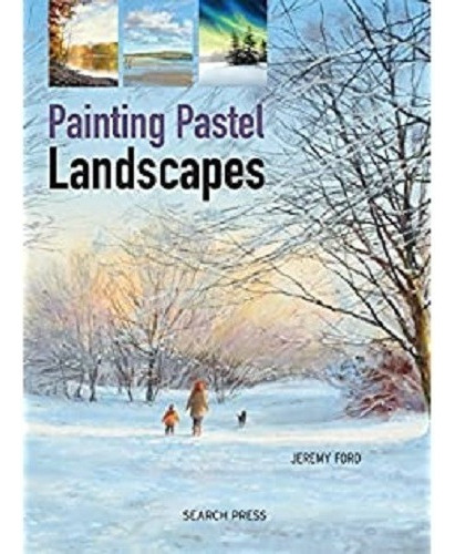 Painting Pastel Landscapes - Ford - Press 