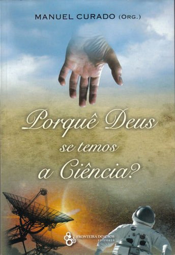 Porque Deus Se Temos Ciencia - Curado Manuel