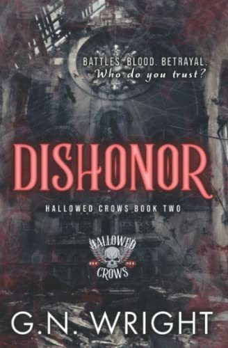 Dishonor The Hallowed Crows Mc Book 2 - Wright, G.n., de Wright, G.N.. Editorial Independently Published en inglés