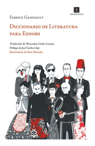 Diccionario De Literatura Para Esnobs, De Gaignault, Fabrice. Editorial Impedimenta, Tapa Dura En Español