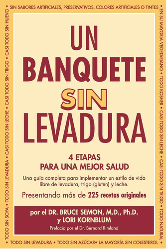 Libro Un Banquete Sin Levadura 4 Etapas Para Una Mejor Salud