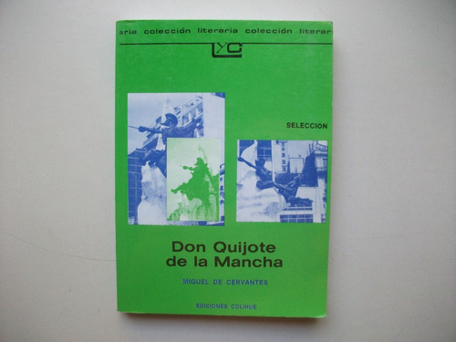 Don Quijote De La Mancha - Miguel De Cervantes - Colihue
