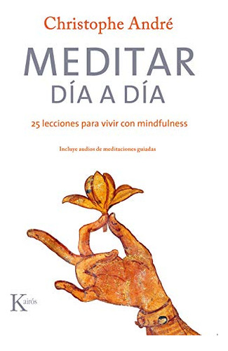 Libro Meditar Día A Día Qr De André Christophe Kairós