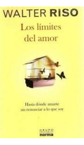 Libro En Fisico Los Limites Del Amor Walter Riso