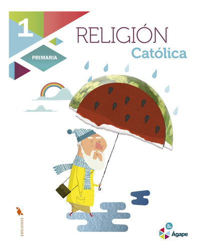 Religión Católica 1º Primaria (ágape) - 9788426398635 / Conc