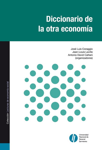 Diccionario De La Otra Economía - Coraggio, Laville Y Otros