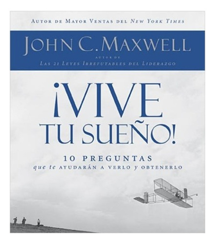 Audiolibro - Vive Tu Sueño - John C. Maxwell