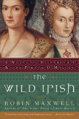 Libro The Wild Irish: A Novel Of Elizabeth I And The Pira...