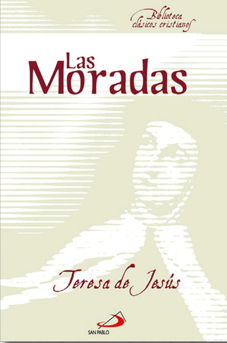 Las Moradas, De Santa Teresa De Jesús