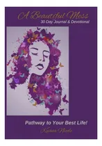 Comprar Libro:  A Beautiful Mess! 30 Day Journal And Devotional
