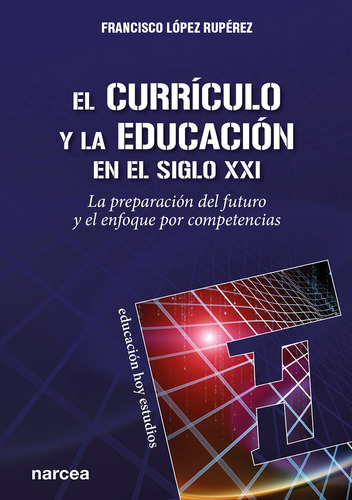 El Currículo Y La Educación En El Siglo Xxi