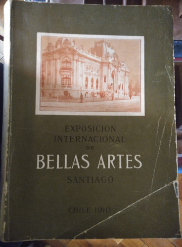 Exposicion Internacional De Bellas Artes. Alberto Mackenna S