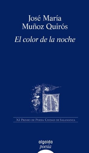 Libro El Color De La Noche De José María Muñoz Quirós