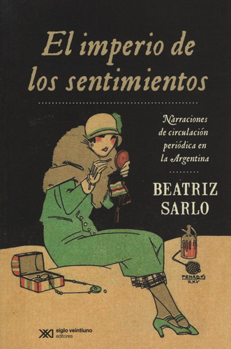 Imperio De Los Sentimientos, El - Beatriz Sarlo