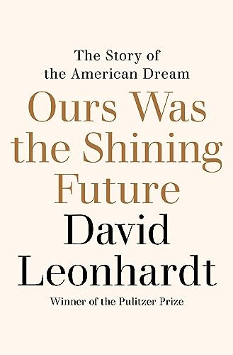 Book : Ours Was The Shining Future The Story Of The America