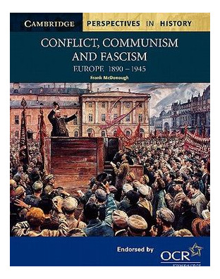 Conflict Communism & Fascism-europe 1890-1945-pers.hist. Ocr