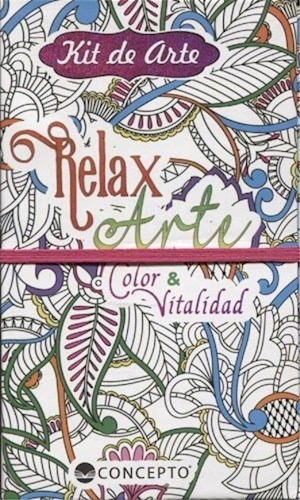 Libro Kit De Arte Relax Arte - Color Y Vitalidad 