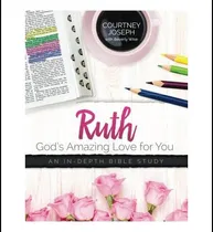 Comprar Libro: Ruth: El Increíble Amor De Dios Por Ti: Una Biblia En