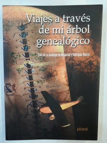 Viaje A Traves De Mi Arbol Genealogico, De Menorval Y Quiros