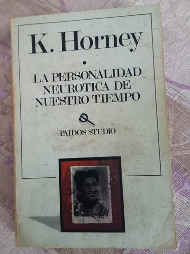 La Personalidad Neurótica De Nuestro Tiempo K. Horney