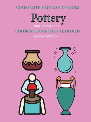 Libro Coloring Book For 2 Year Olds (pottery) - Patrick, ...