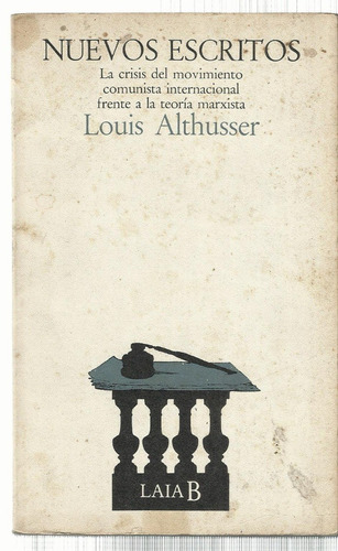 Althusser Louis: Nuevos Escritos Crisis Movimiento Comunista