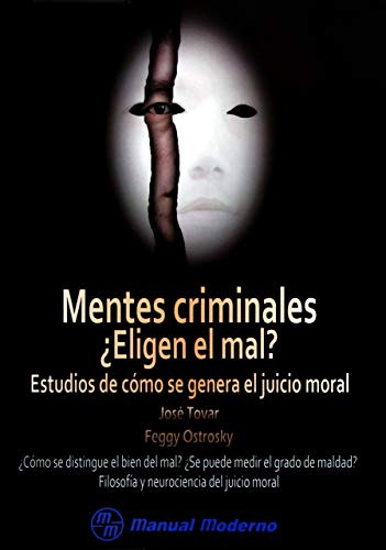 Libro Mentes Criminales ¿eligen El Mal? De Feggy Ostrosky Sh