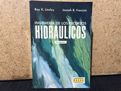 Ingenieria De Los Recurso Hidraulicos, Linsley. 7a Impresion (Usado)